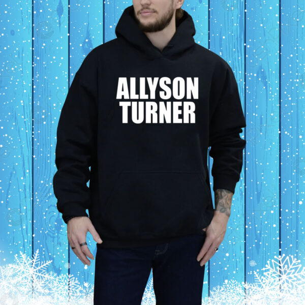 Allyson Turner Hoodie Shirt