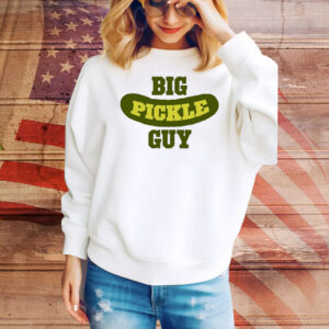 Big Pickle Guy Hoodie Shirts