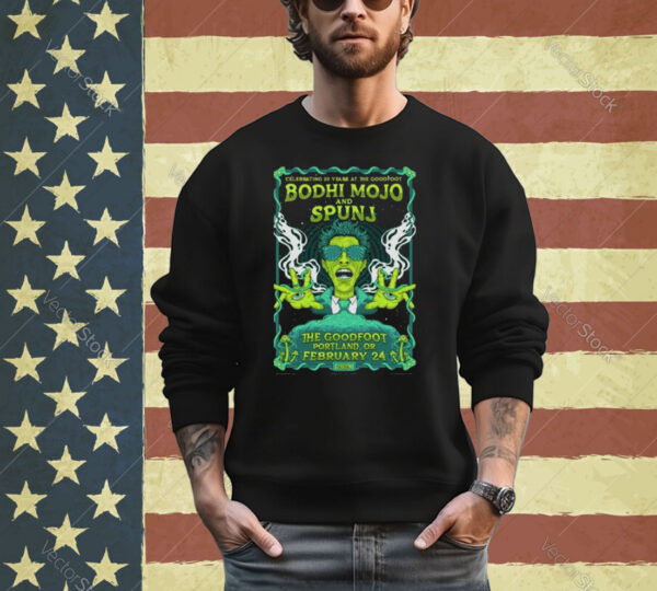 Both Mojo And Spunj 2-24-2024 The Goodfoot Portland Shirt