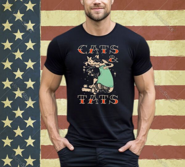 Cats and tats shirt