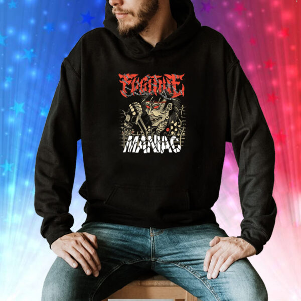 Fugitive Chatt Maniac Hoodie Shirts