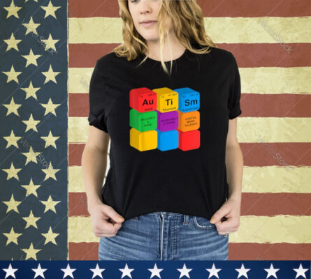 Funny Autism Awareness Elements Periodic Table Chemistry Shirt