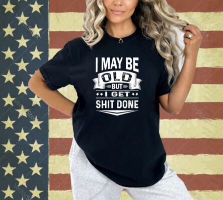 Funny Biden design I may be old but i get thing done apparel Premium T-Shirt