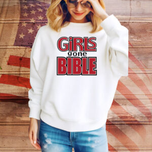 Girls Gone Bible Hoodie TShirts