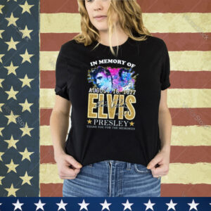 In Memories Of Elvis King Of Rock And Roll Shirt