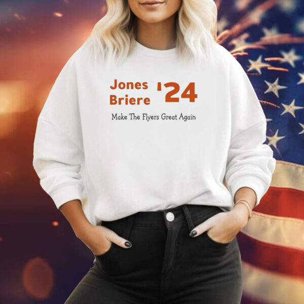 Jones Briere '24 Make The Flyers Great Again Hoodie Shirts