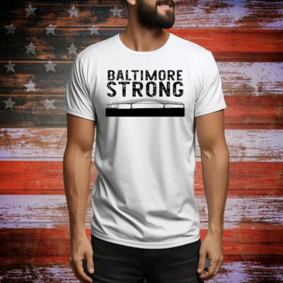 Key Bridge Stay Strong Baltimore Hoodie Shirts