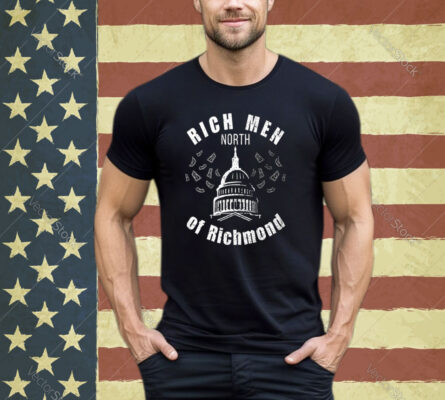 Rich Men North Of Richmond Shirt