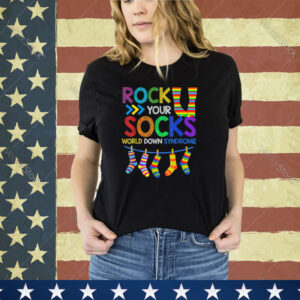 Rock Your Socks Down Syndrome Awareness Teachers Women Kids Shirt