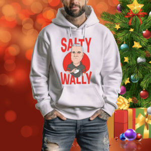 Salty Wally Hoodie Shirt