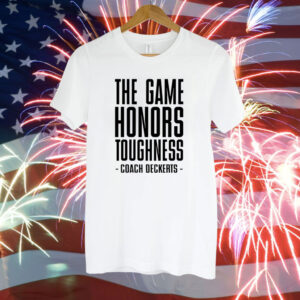 The Game Honors Toughness Hoodie T-Shirts