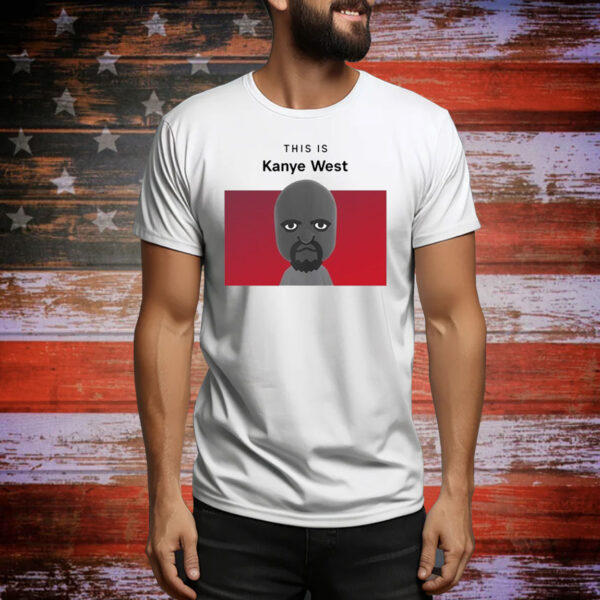 This is Kanye West Matt Hoodie TShirts