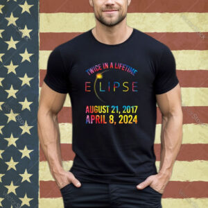 Twice In A Lifetime Solar Eclipse Shirt 2024 Tie Dye Shirt