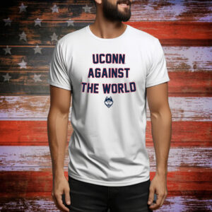 UConn Against The World Hoodie TShirts