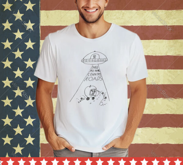 UFO take me home country roads shirt