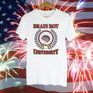 Brain rot university Tee Shirt
