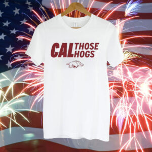 Arkansas Cal Those Hogs Tee Shirt