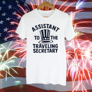 Assistant to the traveling secretary Tee Shirt
