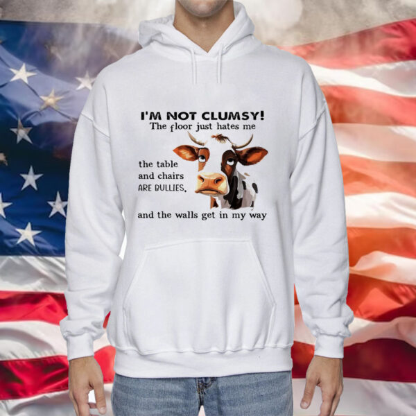 Cow I’m not clumsy the floor just hates me Tee Shirt