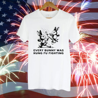 Every bunny was kung fu fighting Tee Shirt