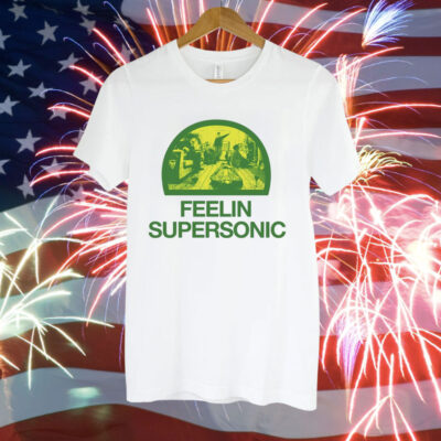 Feelin Supersonic Tee Shirt