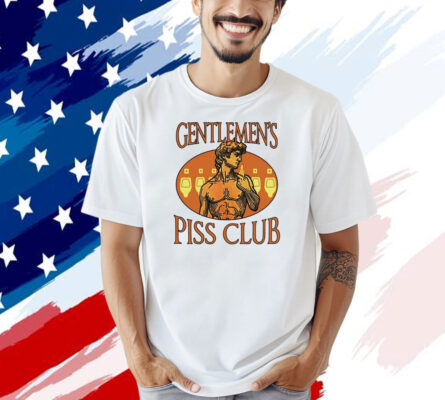 Gentlemen’s piss club T-shirt