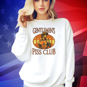 Gentlemen’s piss club T-shirt