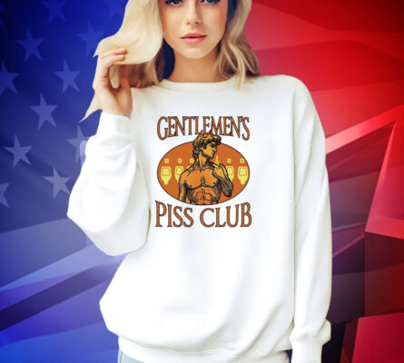 Gentlemen’s piss club T-shirt