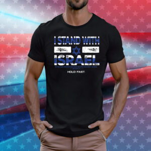 HOLD FAST I Stand With Israel Unisex Shirt