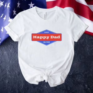 Happy dad hard seltzer logo Tee shirt