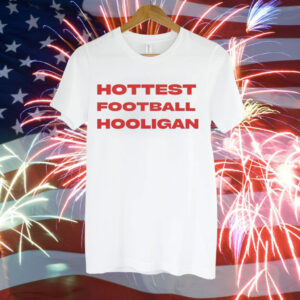 Hottest football hooligan Tee Shirt