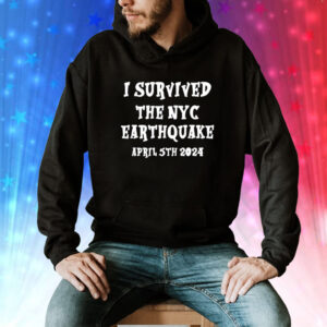 I Survived The Nyc Earthquake Tee Shirt