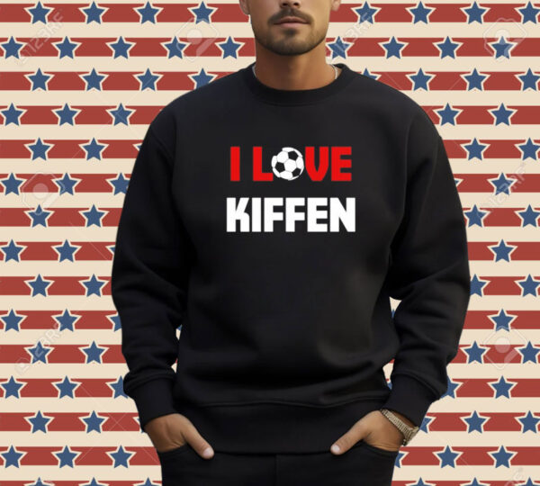 I love kiffen T-shirt