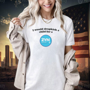 I would dropkick a child for a Zyn cool mint T-shirt