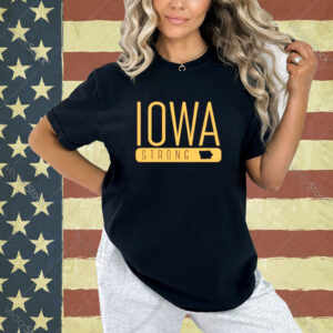 Iowa strong 2024 T-shirt