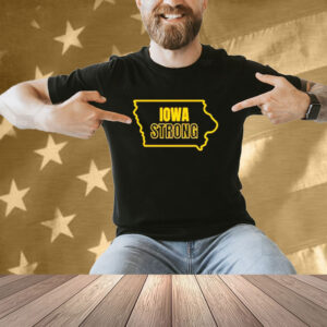 Iowa strong bussin with the boys T-shirt