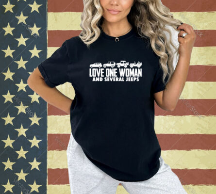 Love one woman and several jeeps T-shirt