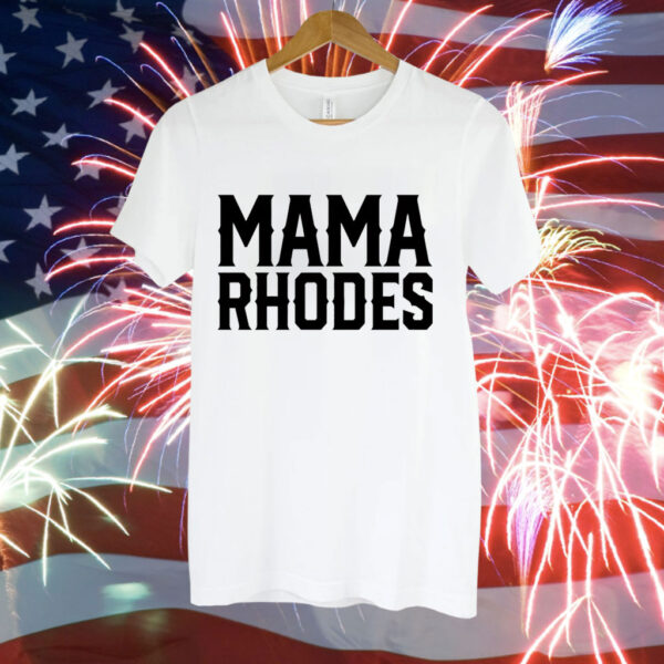 Men’s Mama Rhodes mother of a nightmare Tee Shirt