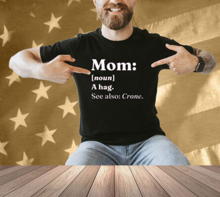 Mom dictionary definition T-shirt