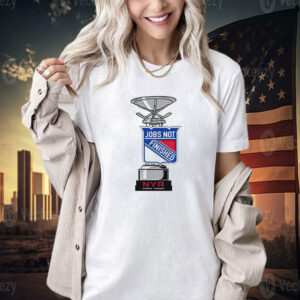 New York Rangers jobs not finished T-shirt