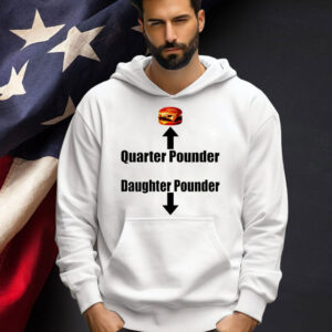 Official Hamburger quarter pounder daughter pounder T-shirt