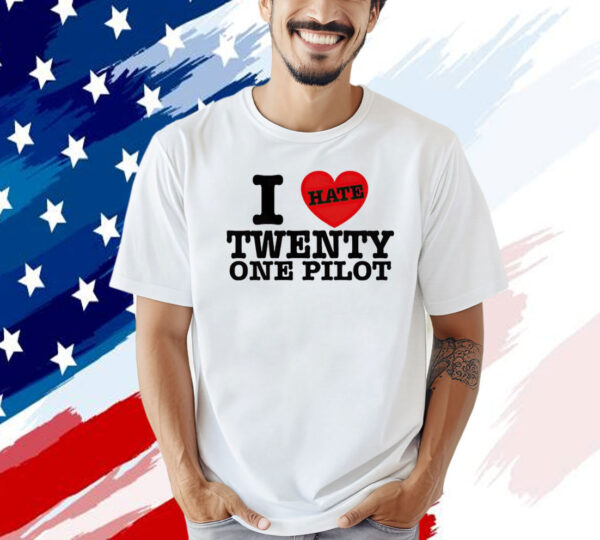 Official I hate twenty one pilot T-shirt