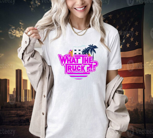 Official What the truck Miami vibe T-shirt