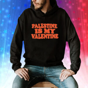 Palestine Is My Valentine Tee Shirt