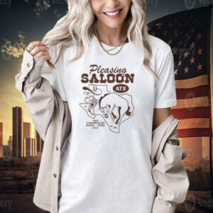 Pleasing Saloon Atx 1603 S Congress Ave Austin Texas Usa T-shirt