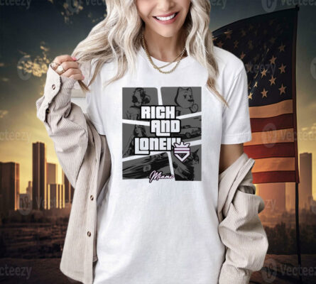 Rich and lonely Miami T-shirt