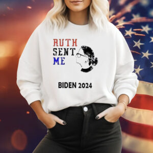 Ruth sent me Biden 2024 Tee Shirt