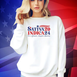 Sativa Indica 2024 For A Greener Happier America T-shirt