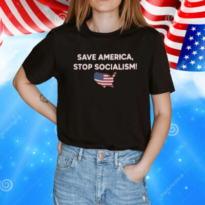 Official Save America Stop Socialism TShirt
