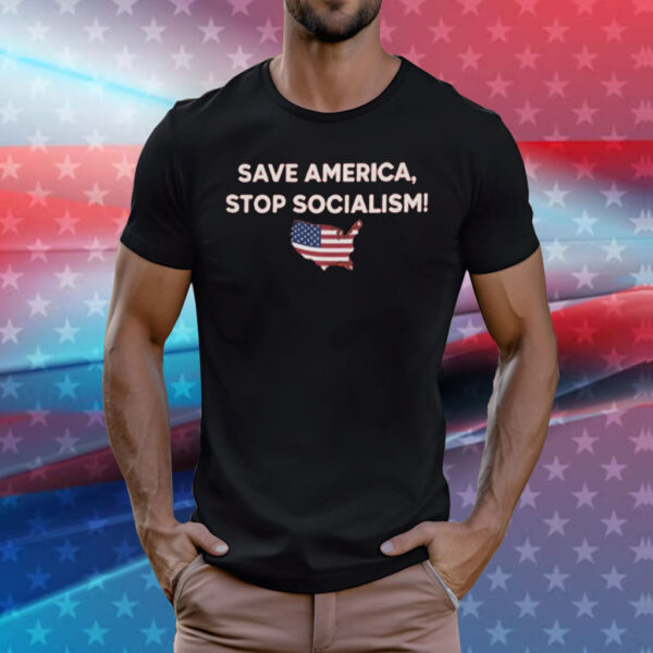 Official Save America Stop Socialism TShirts